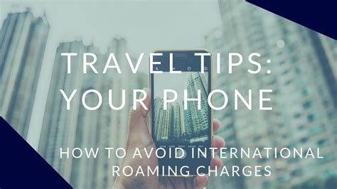 avoiding international cell phone charges.